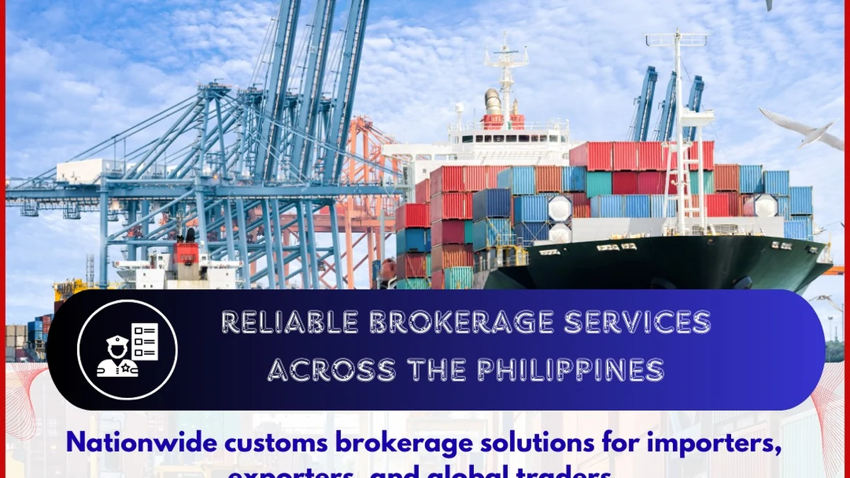 Trusted Brokerage Services in Manila, Philippines: Your Complete Guide to Customs Clearance & Trade Compliance