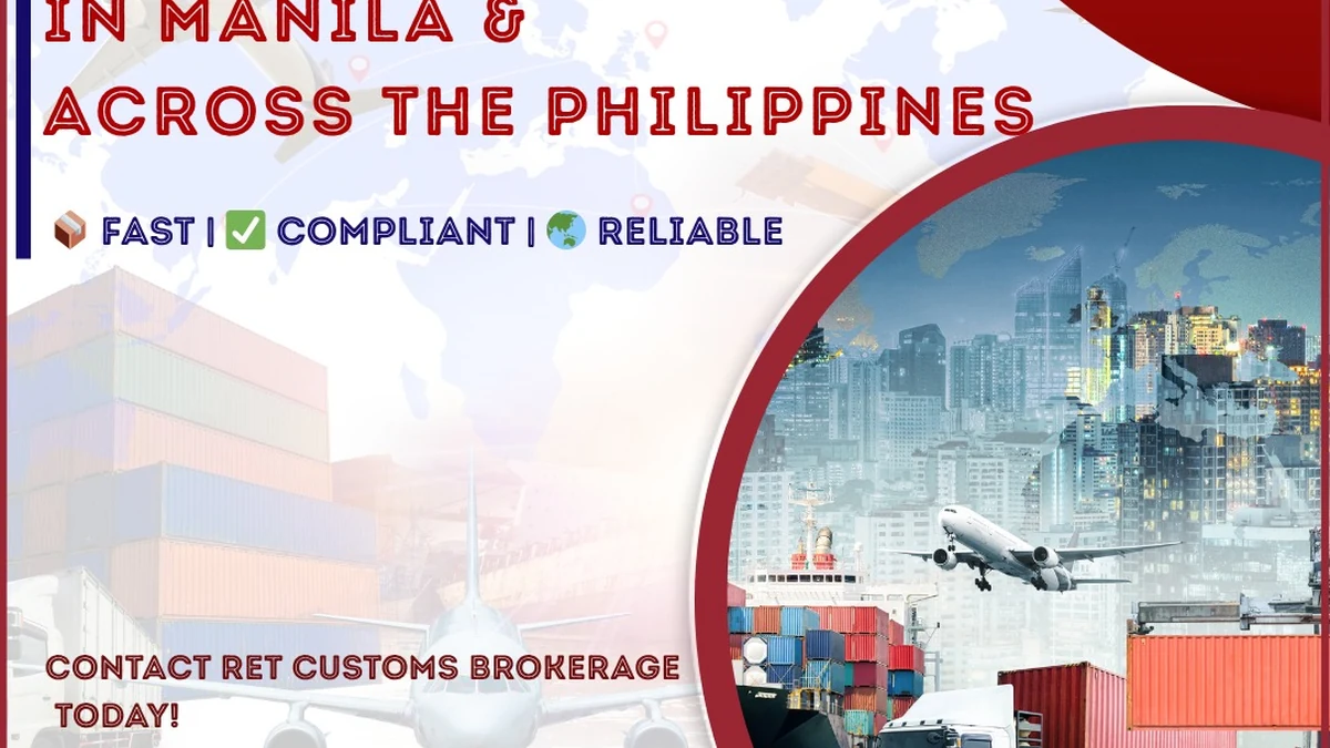 Comprehensive Brokerage Services in Manila & Across the Philippines – RET Customs Brokerage