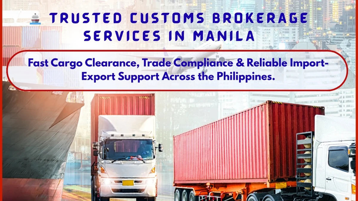 Trusted Customs Brokerage Services in Manila for Fast & Reliable Trade Solutions