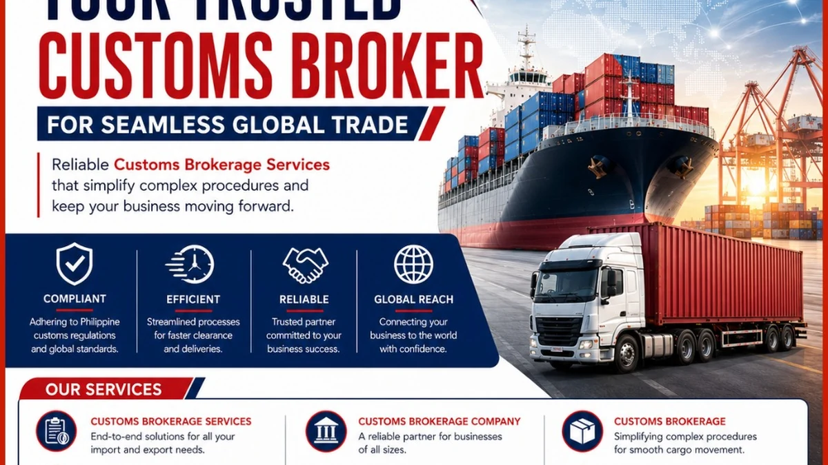 Customs Brokerage Services in the Philippines: Why Choosing the Right Customs Broker Matters for Your Business